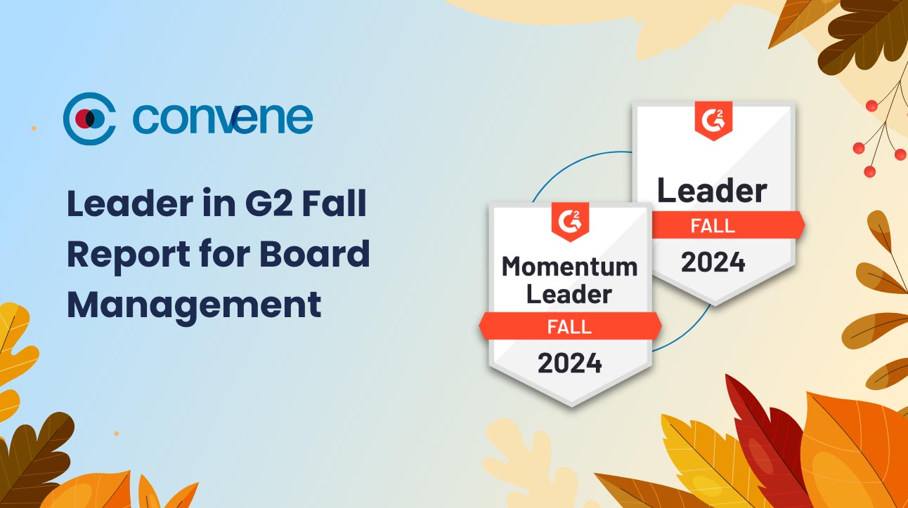 Convene Leads the Way Again: Tops G2’s Fall 2024 Report in Board Management Convene Leads the Way Again: Tops G2’s Fall 2024 Report in Board Management