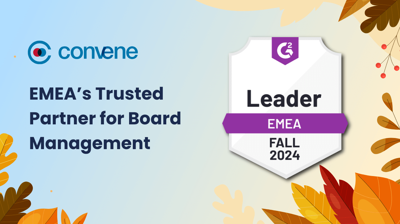 EMEA Chooses Convene: G2 Fall 2024 Ranks Convene as Board Management Leader