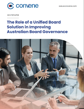 The Role of a Unified Board Solution in Improving Australian Board Governance The Role of a Unified Board Solution in Improving Australian Board Governance