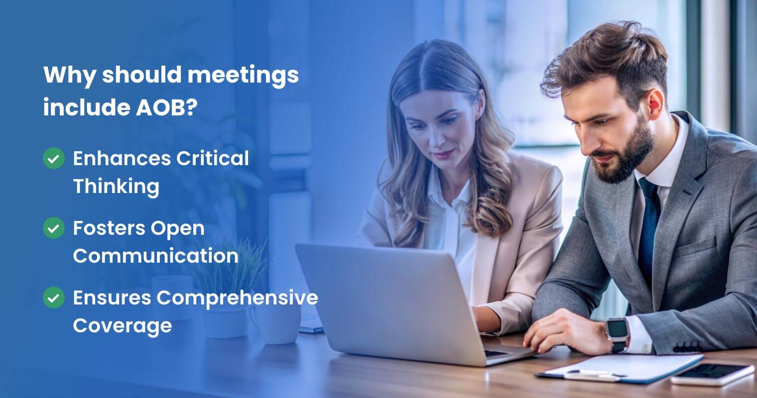 Why should meetings include AOB?