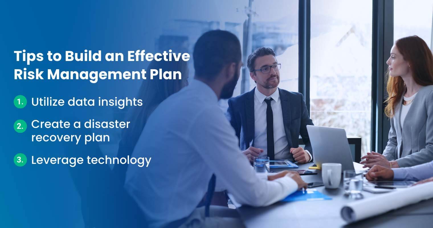 Tips to Build an Effective Risk Management Plan