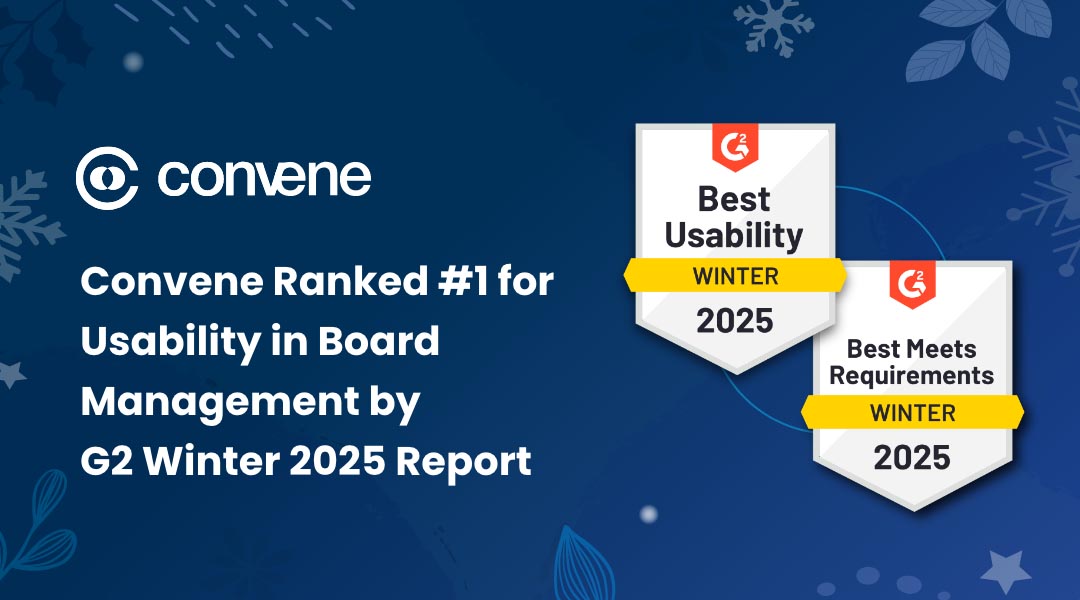 Convene Ranked #1 for Usability in Board Management by G2 Winter 2025 Report