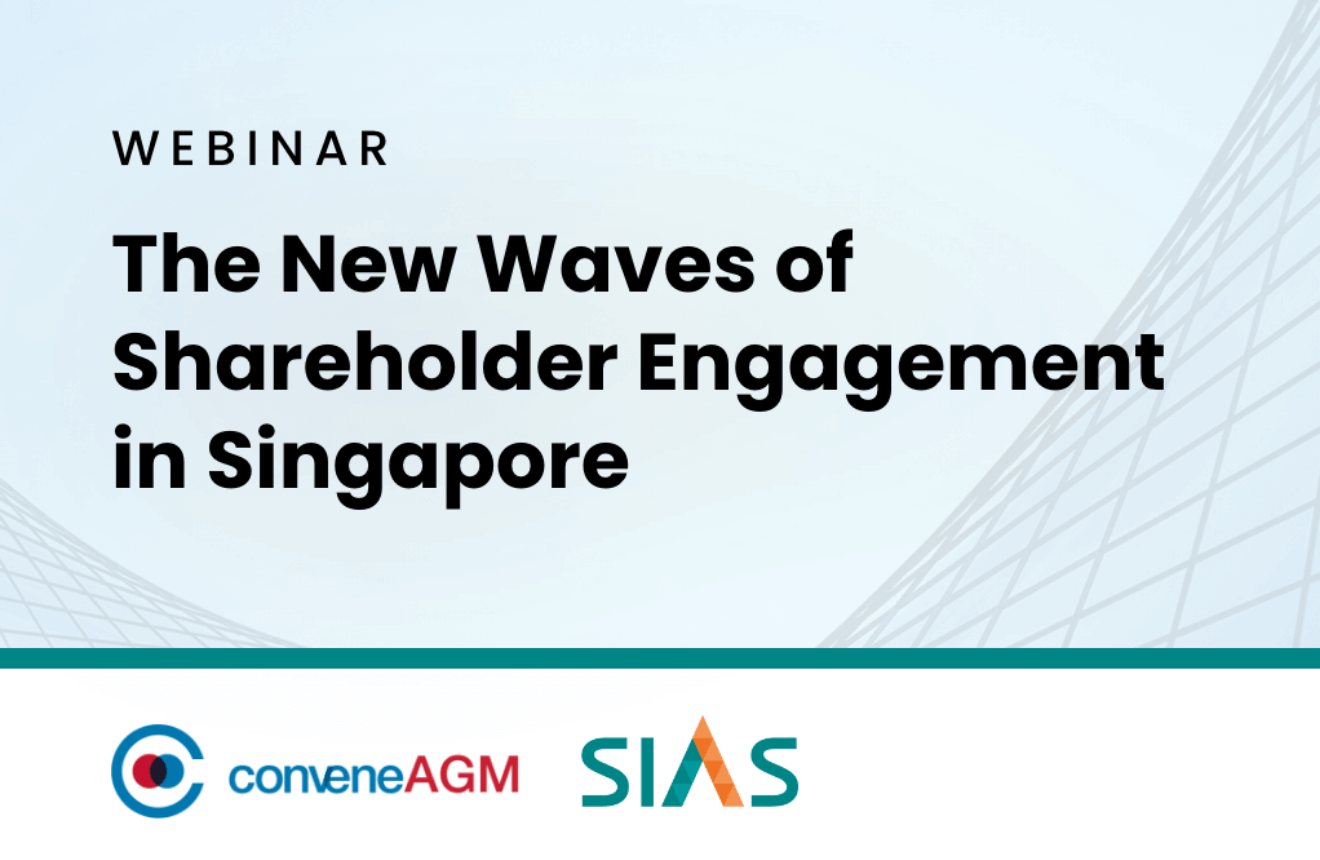 Shareholder Engagement in Singapore On Hybrid AGMs and VIS