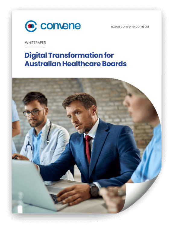 Digital Transformation for Australian Healthcare Boards Digital Transformation for Australian Healthcare Boards