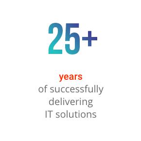 25+ Years of successfully delivering IT solution 25+ Years of successfully delivering IT solution